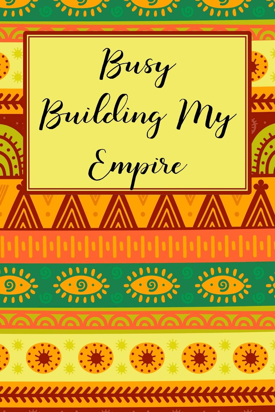Busy Building My Empire: Goal Setting Planner for Women Business, Finance & Career