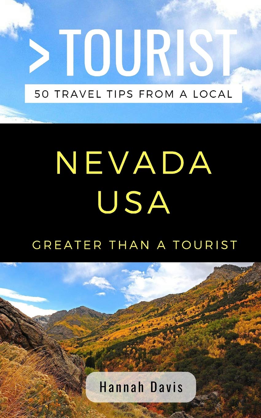 GREATER THAN A TOURIST- NEVADA USA: 50 Travel Tips from a Local (Greater Than a Tourist United States, Band 29) Leisure, Home & Garden
