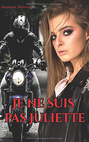 Je ne suis pas Juliette (Black Wolves, Band 1) Romantic Thrillers