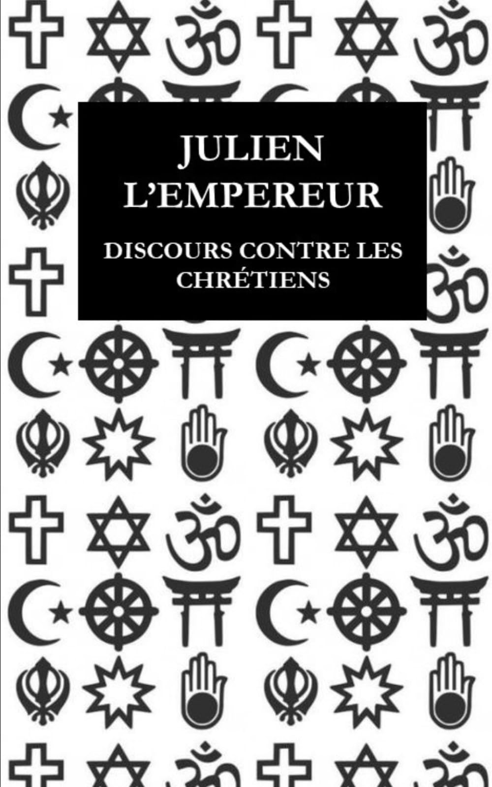 Discours contre les chrétiens book