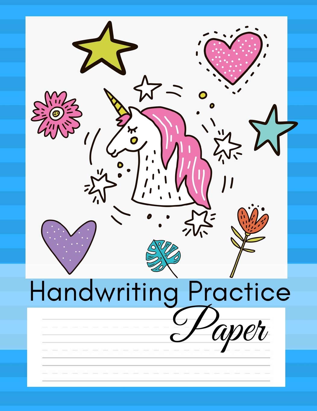 Handwriting Paper: Handwriting Practice Paper for Grades 2-5; Cursive Writing Practice Notebook; 1/2 Inch Wide Lines w Dashes in the Middle; Great for Homeschooling; Unicorn Design Books