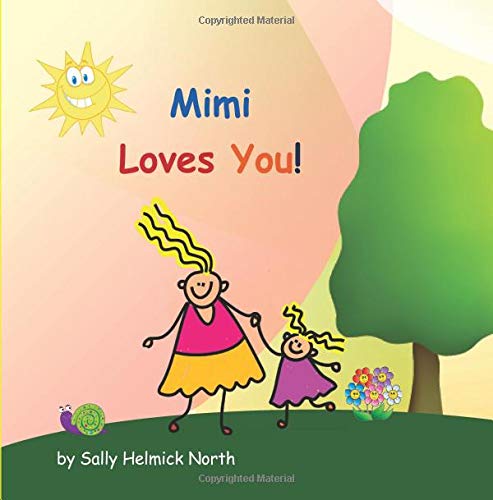 Mimi Loves You! (girl version) (Sneaky Snail Stories) Non-fiction