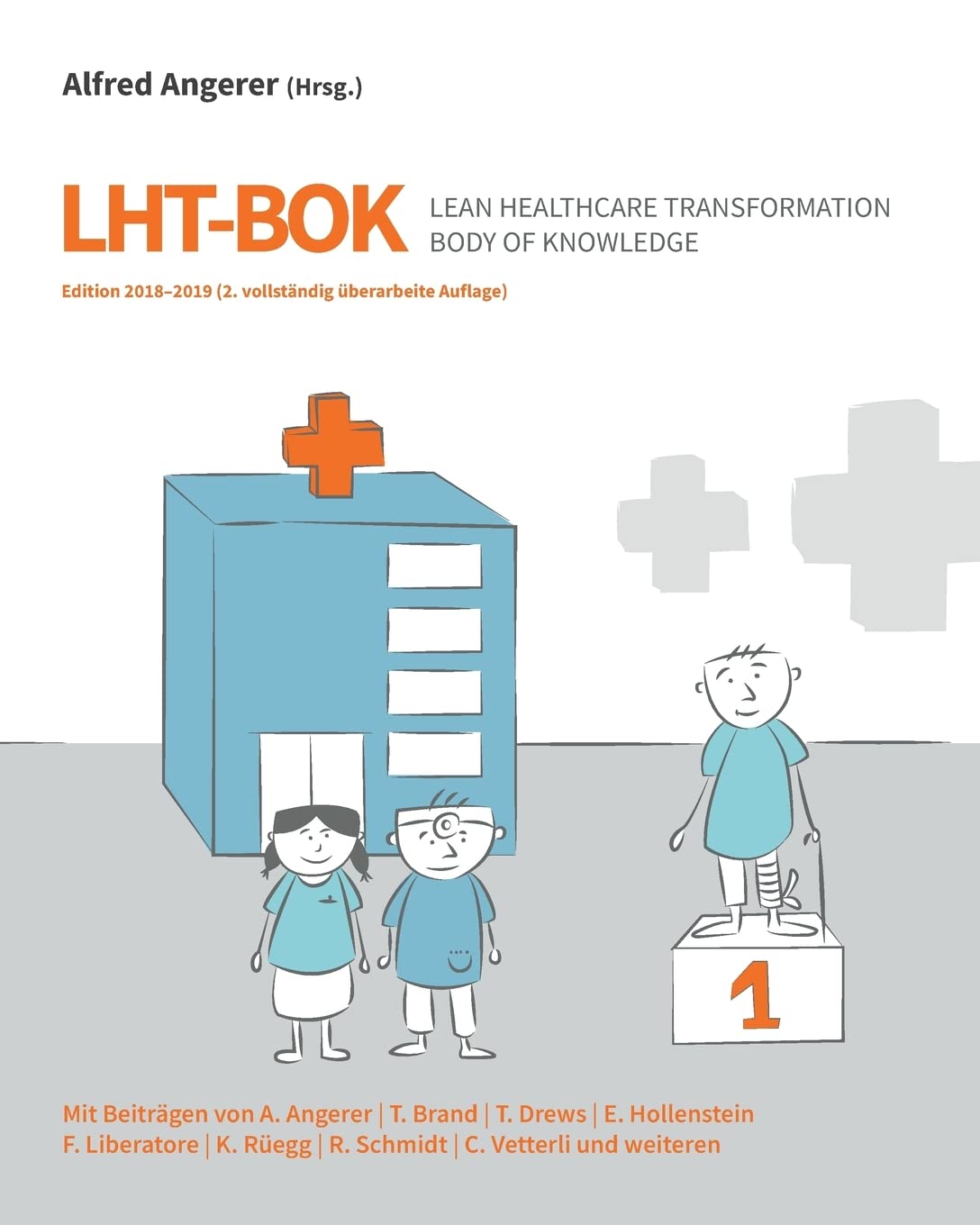 LHT-BOK Lean Healthcare Transformation Body of Knowledge: Edition 2018–2019 Medicine