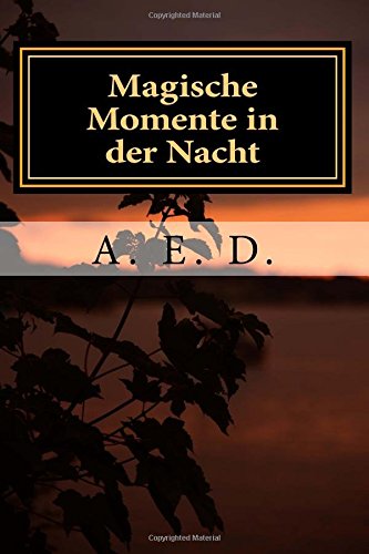 Magische Momente in der Nacht Poetry