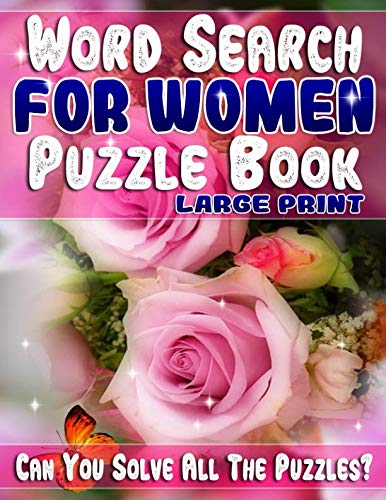 Word Search for Women Puzzle Book Large Print: Stunning Women Word Search Book for Adults & Seniors Leisure & Fun