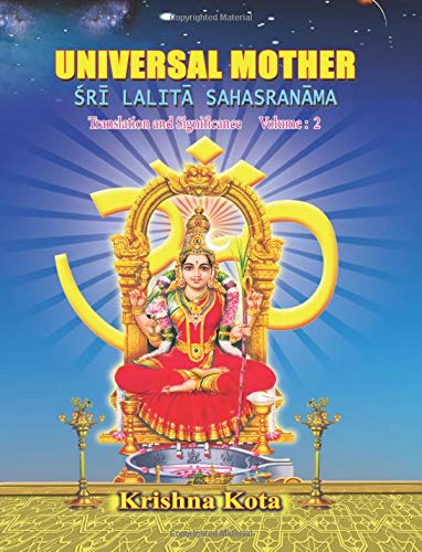 Universal Mother - Vol. 2: Sri Lalita Sahasranama - Transaltion and Significance - Vol. 2 Books