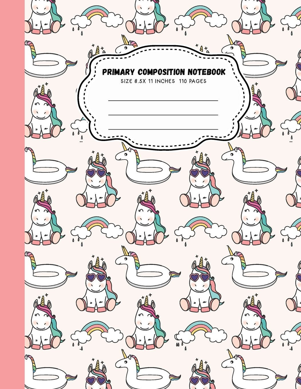 Primary Composition Notebook: Unicorn Notebook For Girls Journal Writing Notebook K-2 Handwriting Kids Education School Teacher Supplies 8.5x11 Inches 110 Pages book