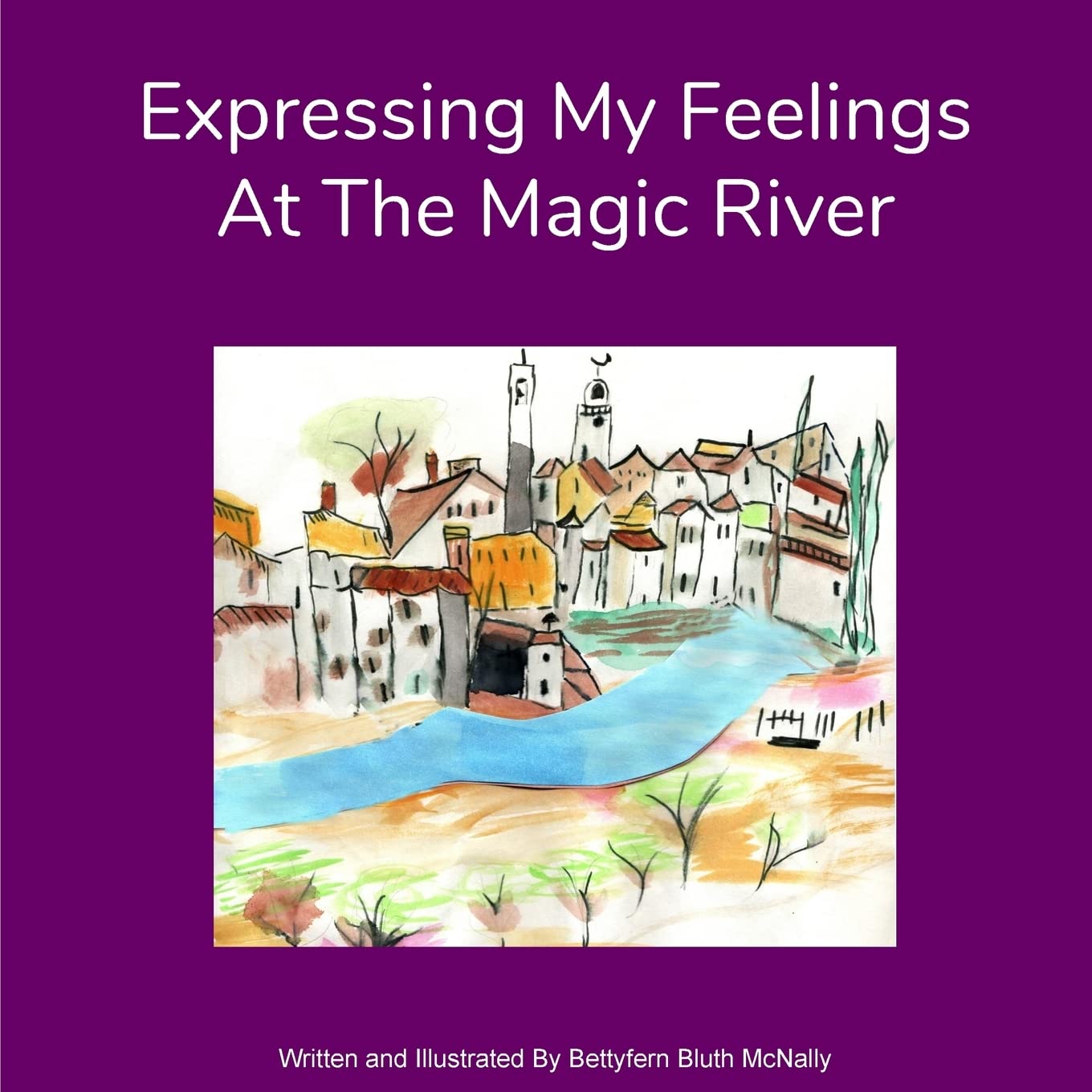 Expressing My Feelings At The Magic River Non-fiction