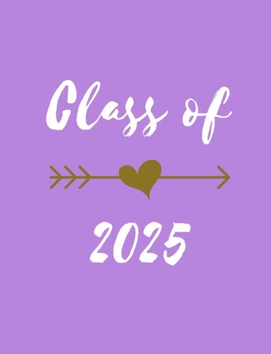 Class of 2025 Notebook: Class of 2025 Sixth Grade Lavender Purple Lined Composition Notebook: College Ruled White Paper 7.44 in. x 9.69 in. 160 Pages Glossy Softcover Learning & Reference