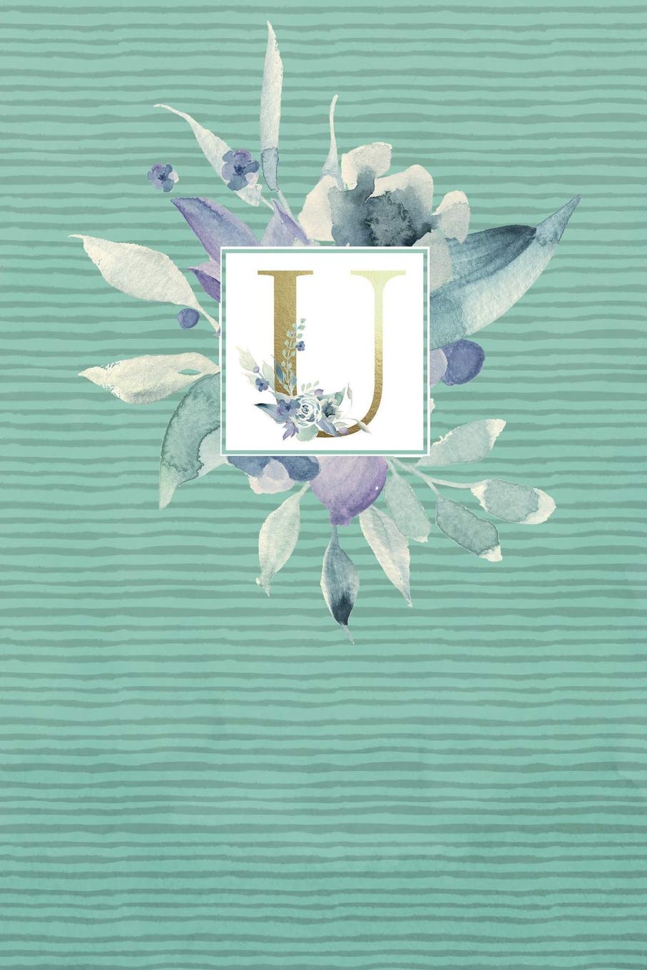 Personal Journal: Blank Lines Cute Journal Gift with flowers and letter U Mathematics