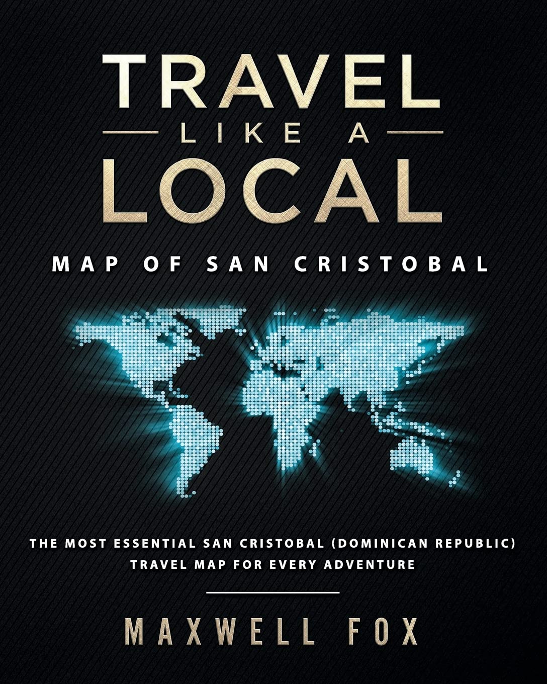 Travel Like a Local - Map of San Cristobal: The Most Essential San Cristobal (Dominican Republic) Travel Map for Every Adventure Maps & Plans