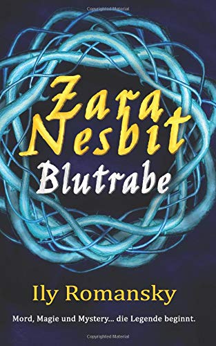 Zara Nesbit - Blutrabe: Mord, Magie und Mystery Historical Fiction