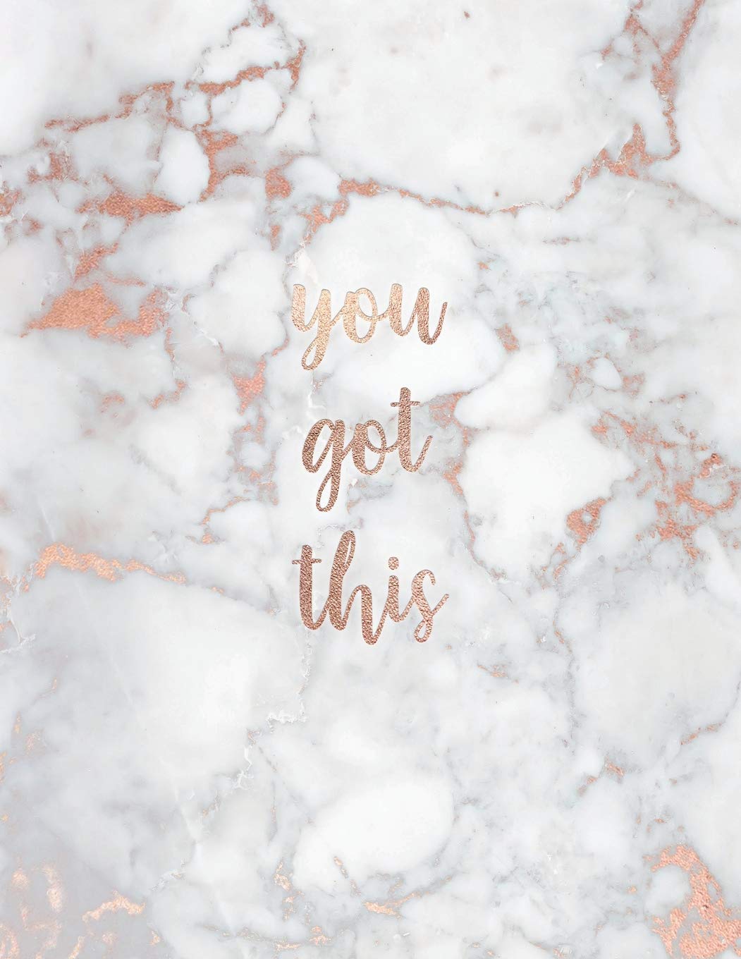 You Got This: Inspirational Quote Notebook - White Marble with Pink and Rose Gold Inlay | Cute gift for Women and Girls | 8.5 x 11 - 150 College-ruled ... Notebook, Diary, Composition Book, Band 1) Lifestyle