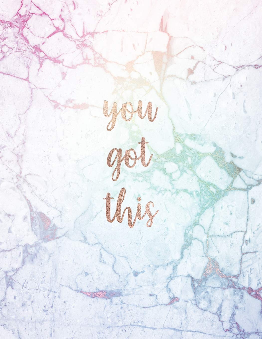 you got this: Inspirational Quote Notebook - Pastel Shade Marble with Rose Gold | Cute gift for Women and Girls | 8.5 x 11 - 150 College-ruled lined pages (Shady Grove Notebooks, Band 1) Lifestyle