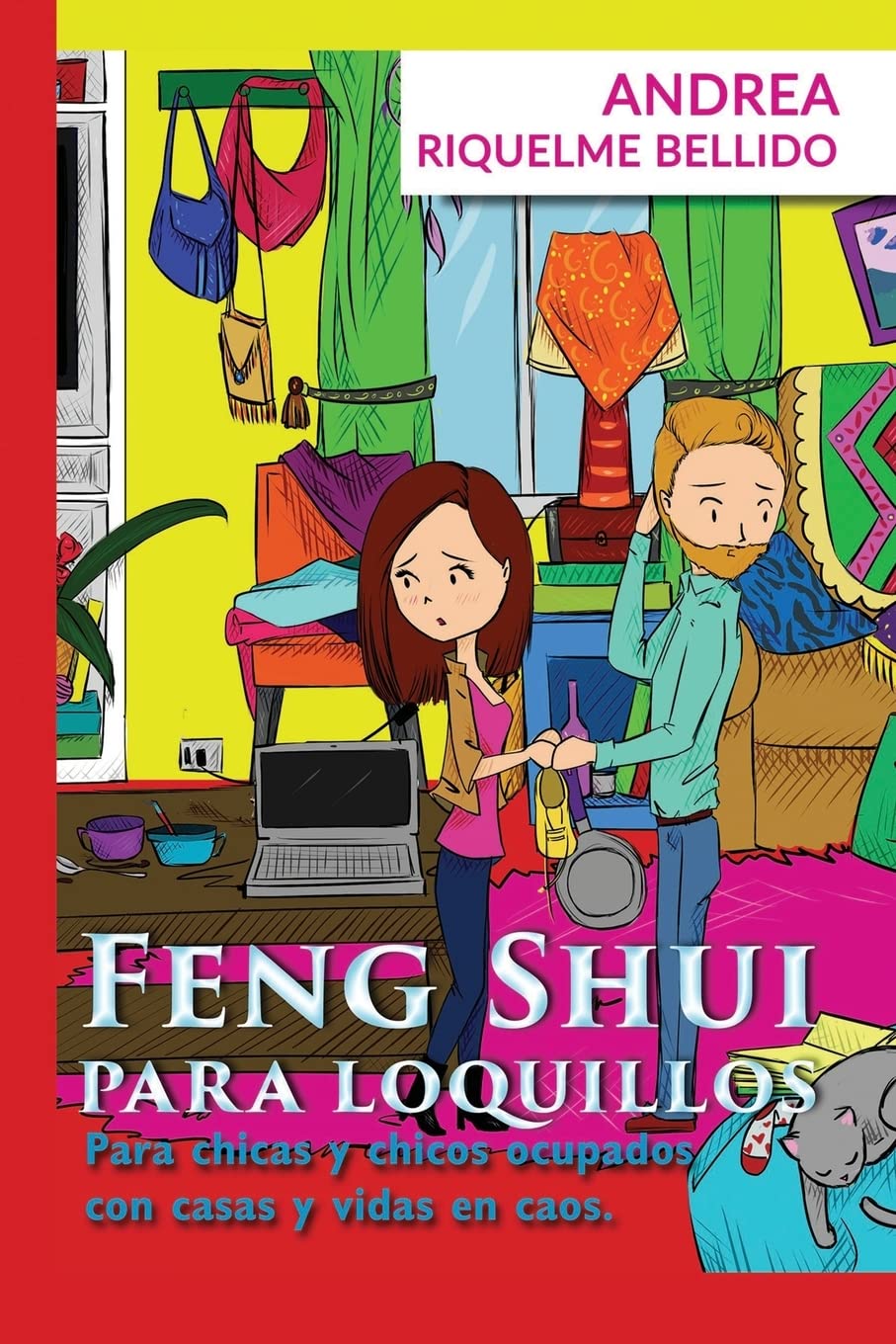 Feng Shui para Loquillos: Para chicas y chicos ocupados con casas y vidas en caos Religion & Esotericism