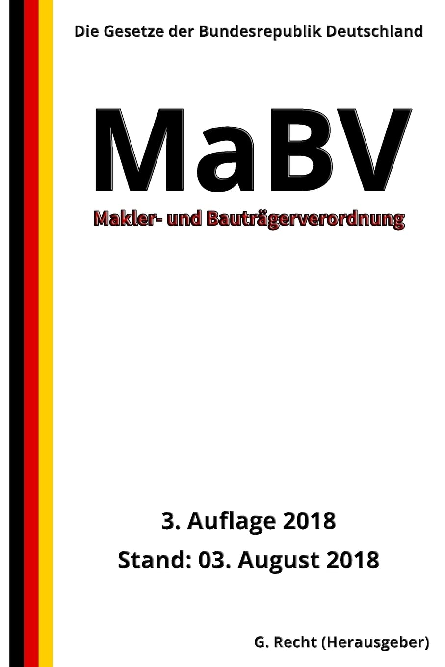Makler- und Bauträgerverordnung - MaBV, 3. Auflage 2018 Law