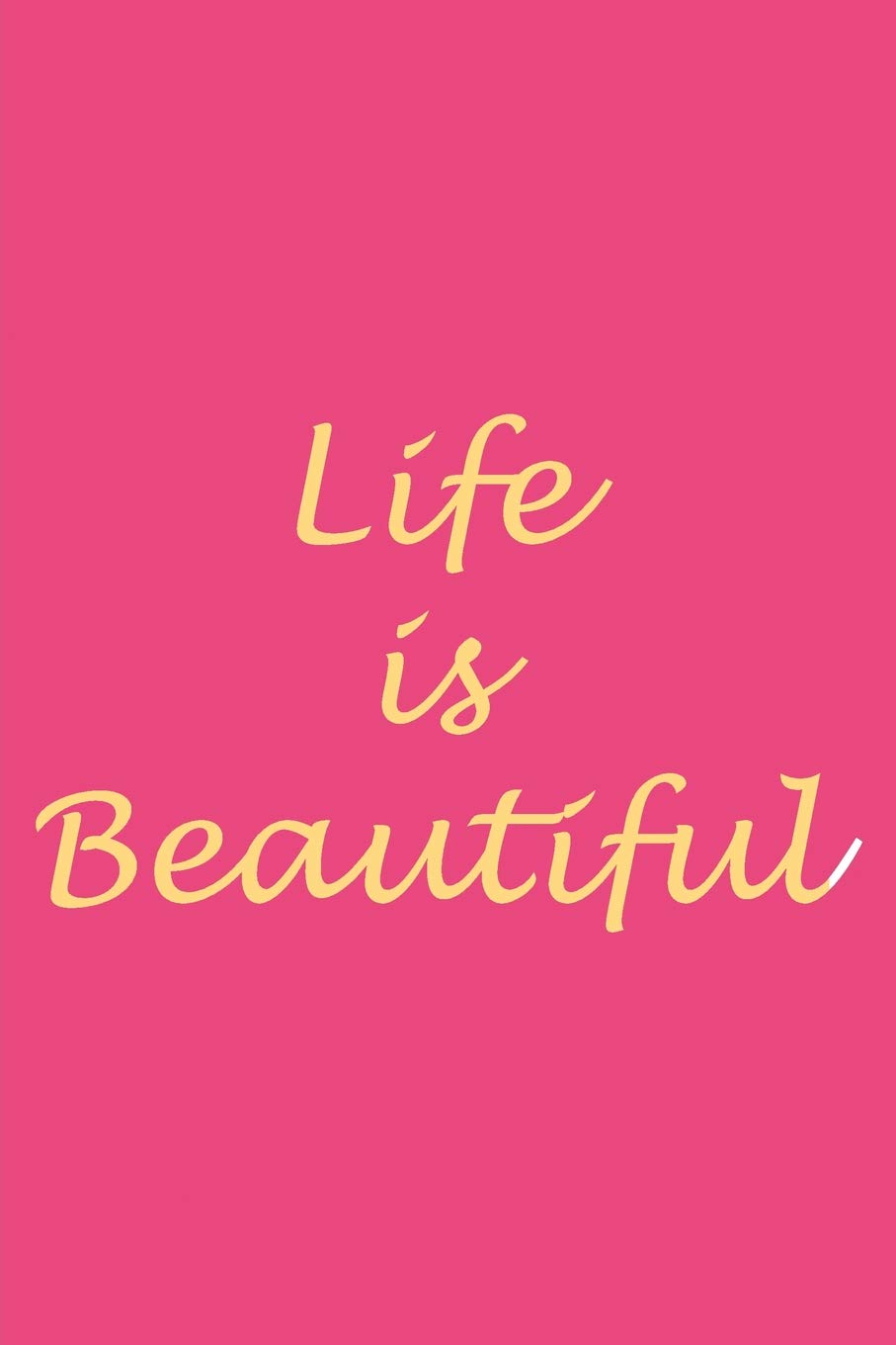 Life is beautiful: Blank lined journal notepad for kids, boys, girls, students, teachers and for work; Great gift. book