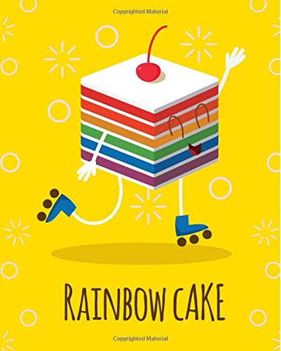 Cute Rainbow Cake with Cherry Notebook | Cute Food | College Ruled: 150 Pages - 7.5x9.25 | Creative Artist Gifts | Entrepreneur Notebook | Cute Notebook | Colorful Art | Student Gift Education & Training