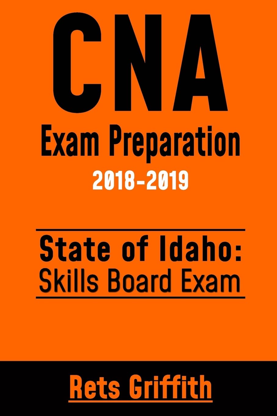 CNA Exam Preparation 2018-2019: State of Oregon Skills Board Exam: CNA State Board exam Study guide Medicine