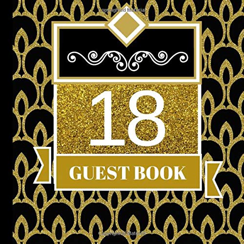 18 Guest Book: 18th Birthday Celebration and Keepsake Memory Guest Signing and Message Book (18th Birthday Party Invitations,18th Birthday Party Decorations,18th Birthday Party Supplies) Parents & Children