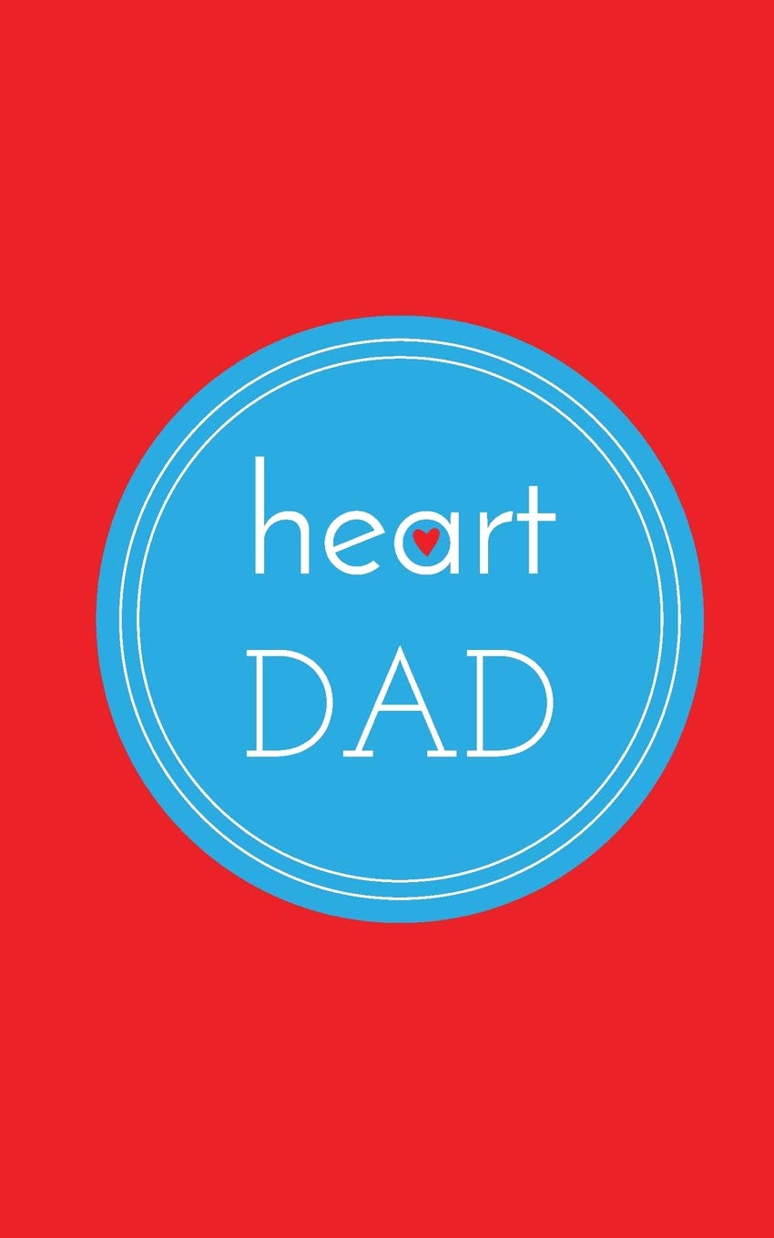 heart DAD: College Lined Notebook Journal with anatomical heart on back cover, 5 in x 8 in, 50 sheets / 100 pages Medicine