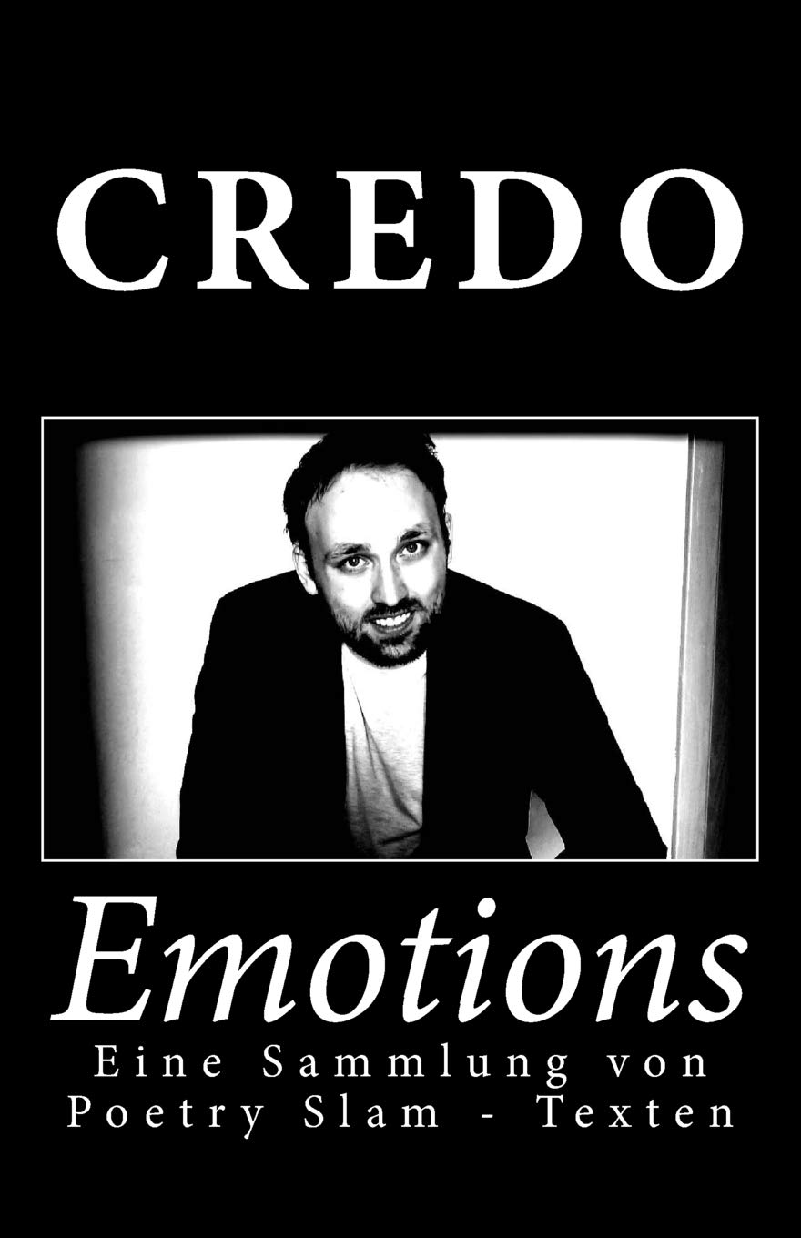 Emotions: Eine Sammlung von Poetry Slam - Texten Film, Art & Culture