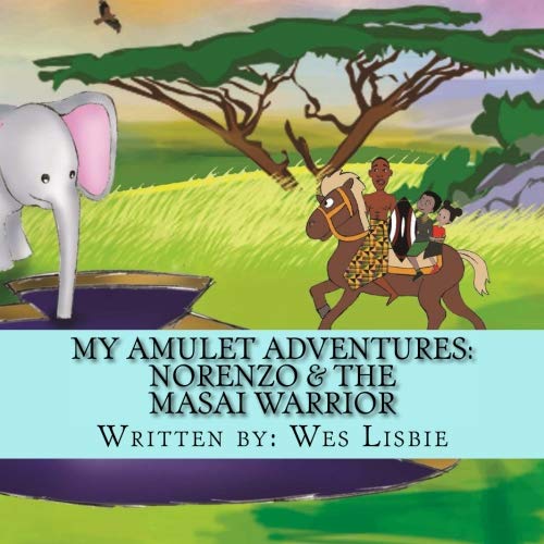 My Amulet Adventures: Norenzo & the Masai Warrior book