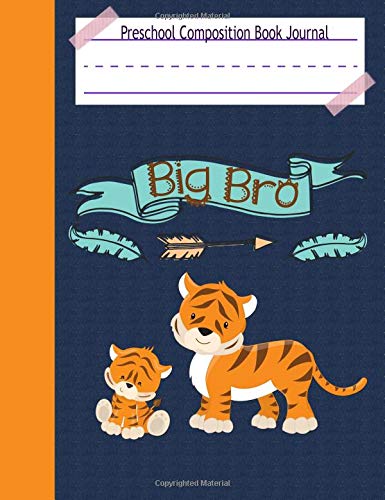 Preschool Composition Book Journal-Big Bro: Classroom Draw and Write Wide Ruled Dotted Midline Composition Notebook Size 7.5" x 9.75" (Big Brother/ Big Bro Back To School Gift For Boys) Learning & Reference