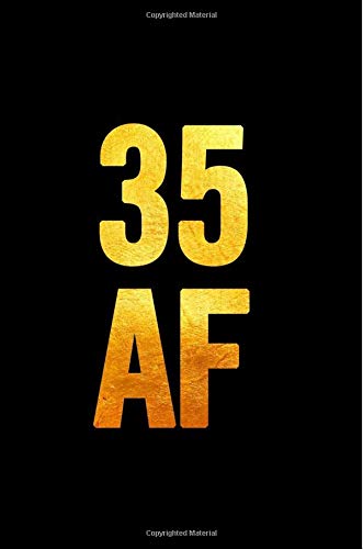 31 AF: 6x9 Notebook, Lined, 100 Pages, funny and cute gag gift for 31th Birthday for men, women, daughter, son, girlfriend, boyfriend, best friend, wife, husband Books