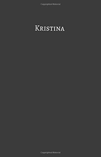 Kristina: Notizbuch - ca. Din A5 - blanko - 103 S. - glänzendes Cover Books
