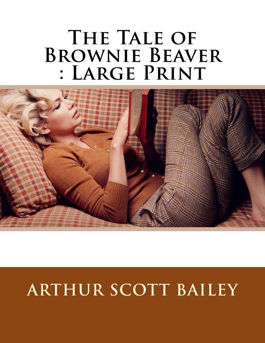 The Tale of Brownie Beaver : Large Print Non-fiction