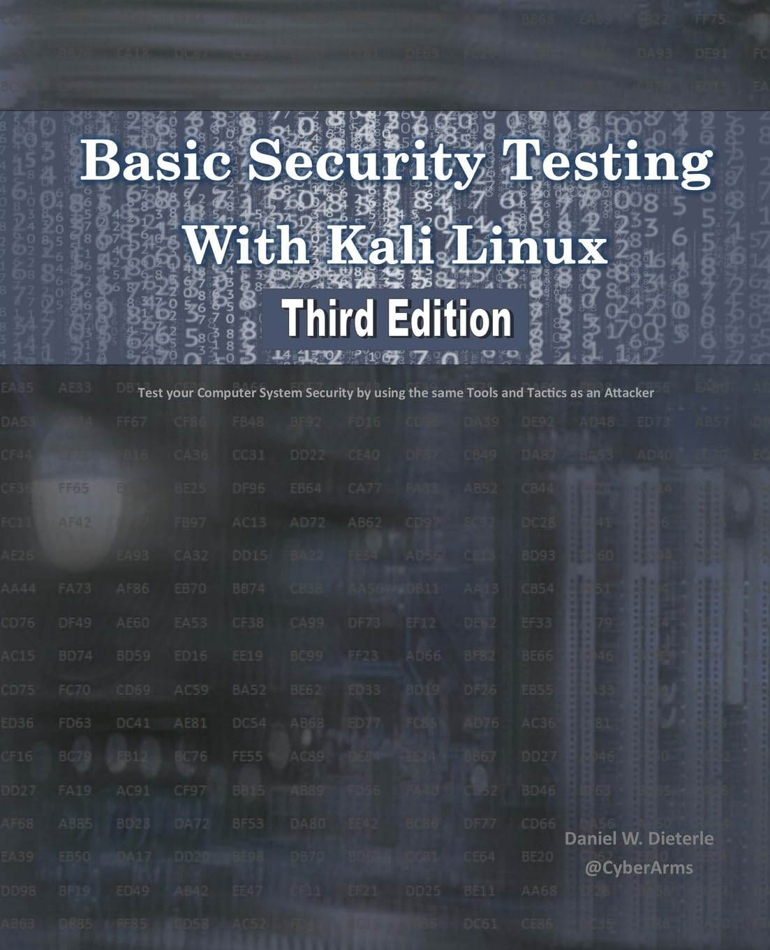 Basic Security Testing With Kali Linux, Third Edition Computer Science