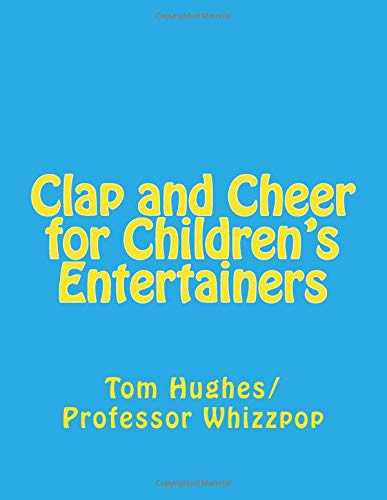 Clap and Cheer for Children's Entertainers Film, Art & Culture