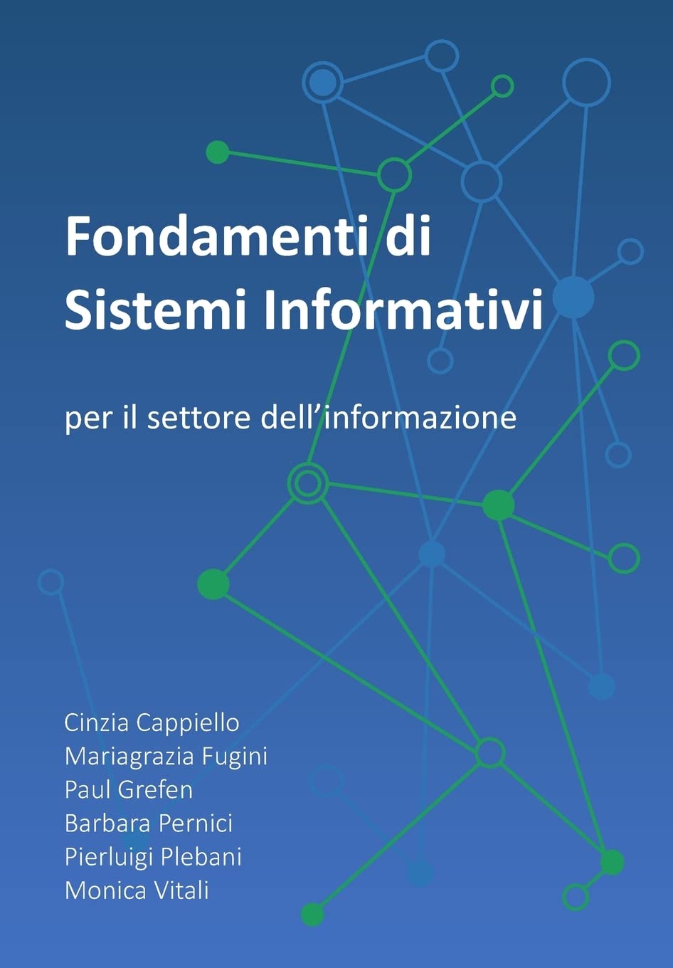 Fondamenti di Sistemi Informativi: per il settore dell'informazione book