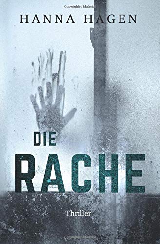 Die Rache: Thriller Action & Adventure