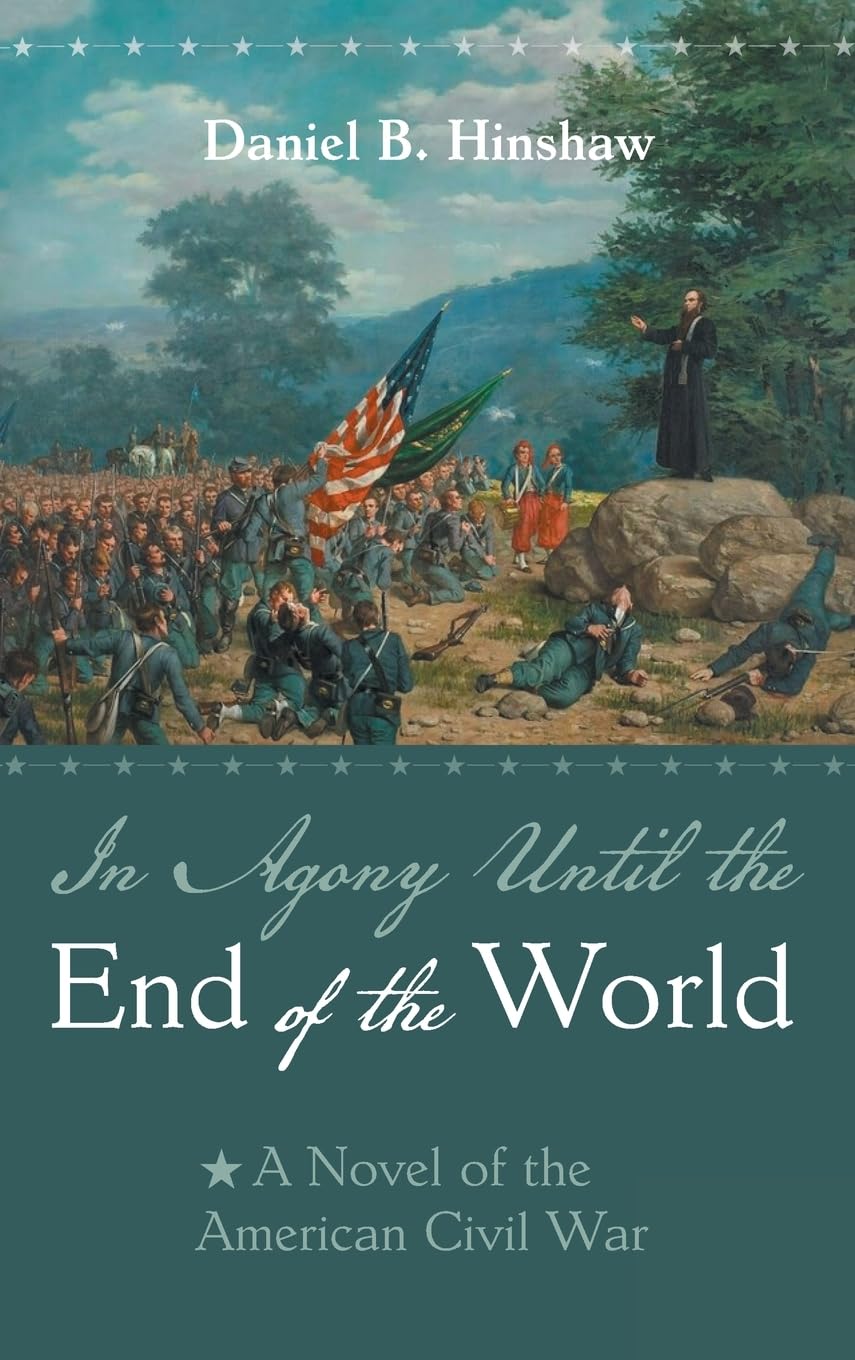 In Agony Until the End of the World Historical Fiction