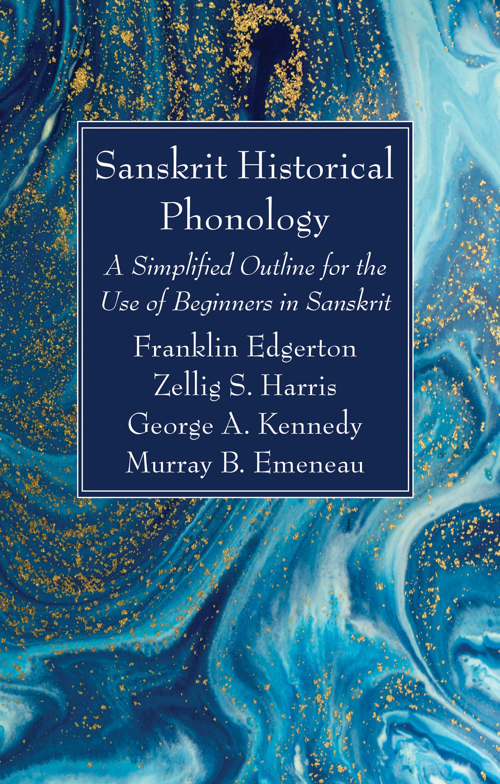 Sanskrit Historical Phonology: A Simplified Outline for the Use of Beginners in Sanskrit book