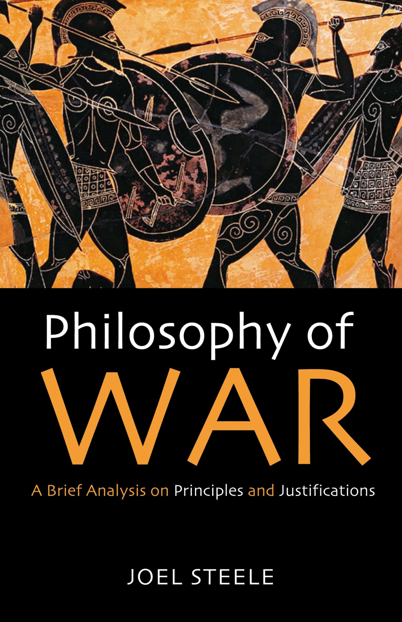 Philosophy of War: A Brief Analysis on Principles and Justifications Philosophy