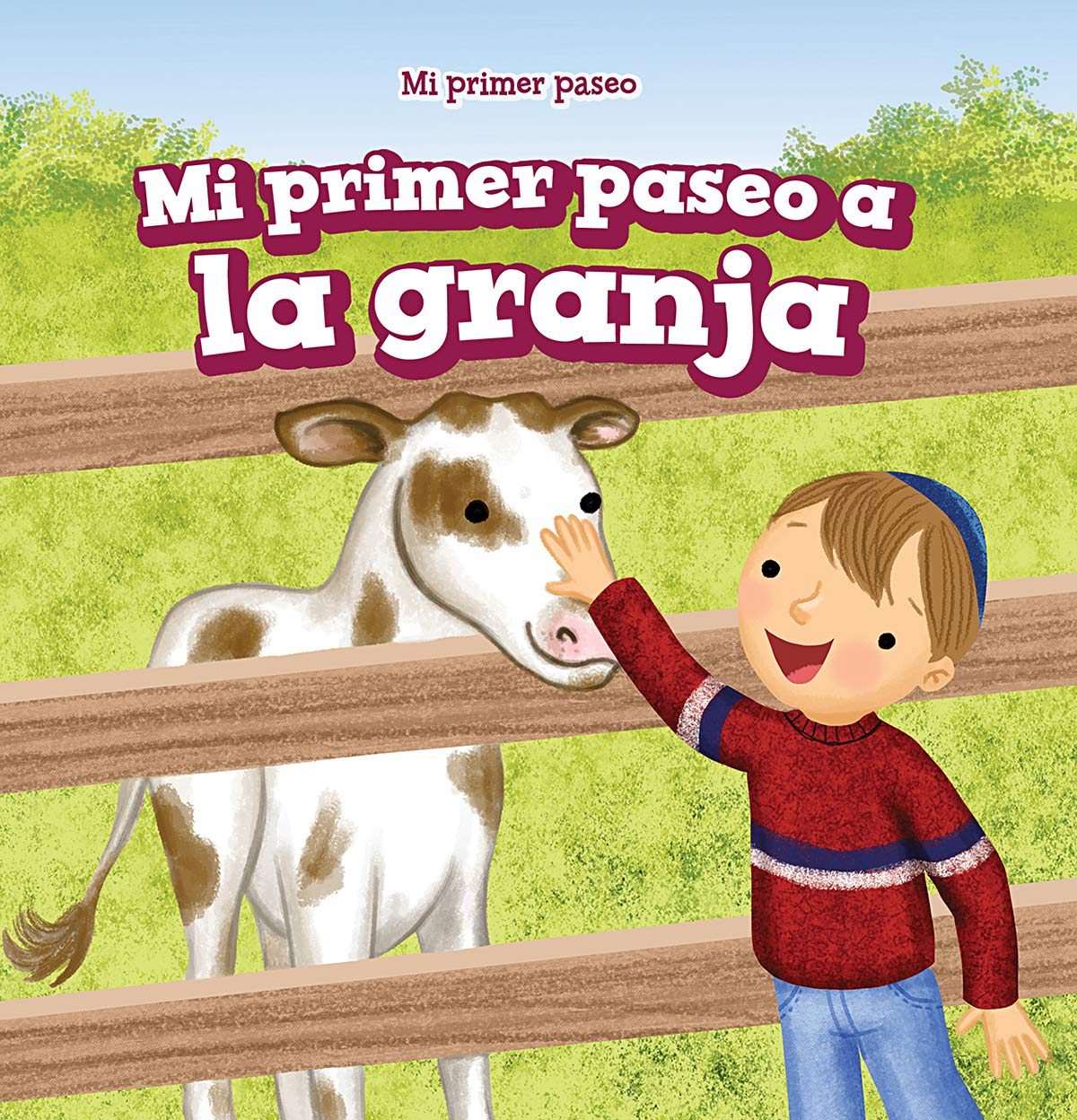Mi primer paseo a la granja/ My First Trip to a Farm (Mi primer paseo/ My First Trip) Non-fiction