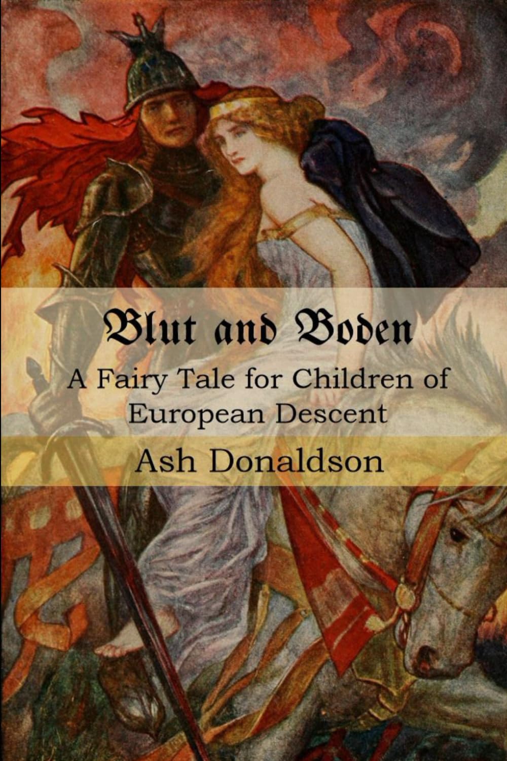 Blut and Boden: A Fairy Tale for Children of European Descent Fairy Tales & Legends