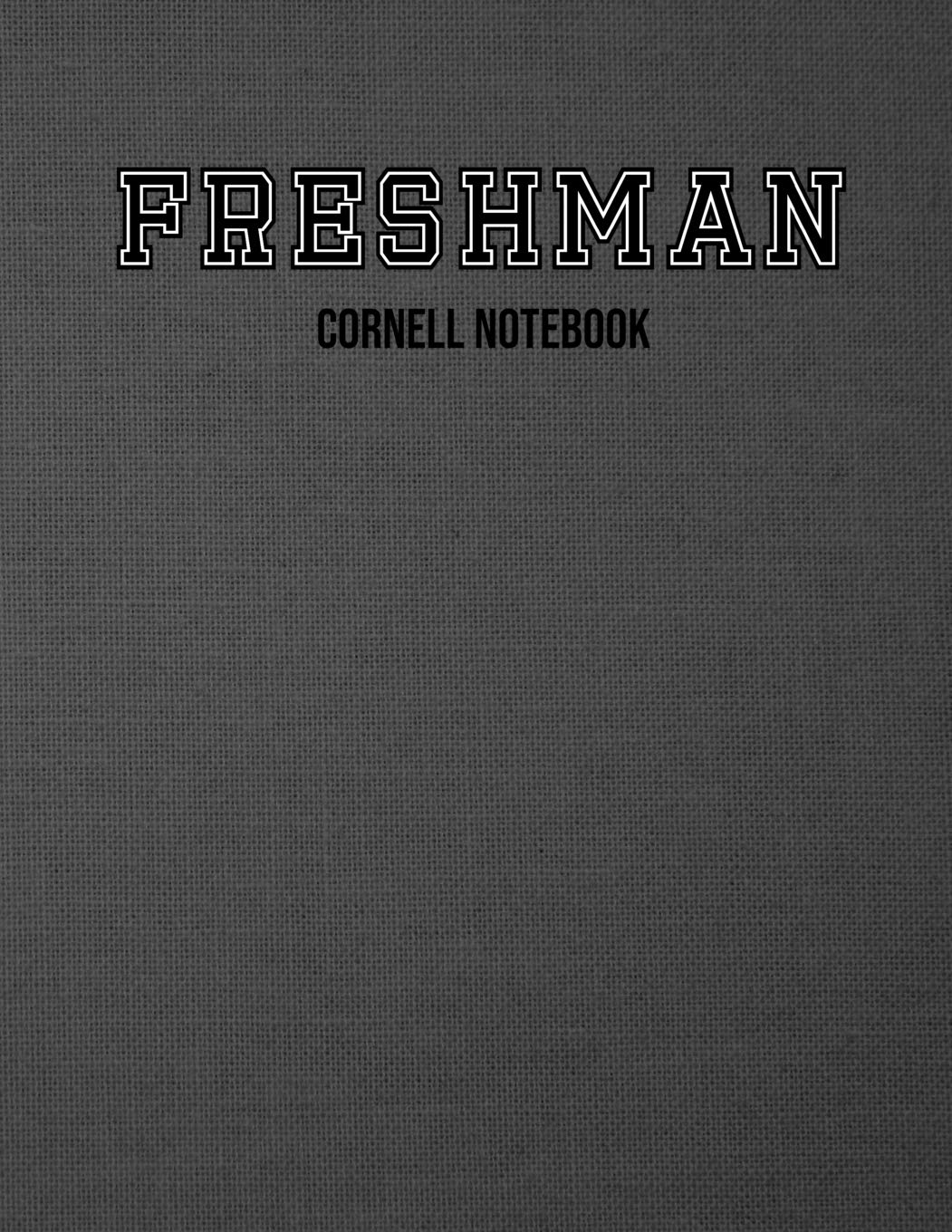 Freshman Cornell Notebook: Cornell Notes Template Note Taking System For Freshman First Year College High School University Student, Undergrads Gift (Large Size 8.5" x 11" & 150 Pages) Learning & Reference