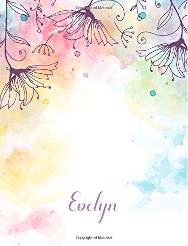 Evelyn: 110 Ruled Pages 55 Sheets 8.5x11 Inches Blossom Like Dream Design for Girl / Journal / Note with Lettering Name,Evelyn Parents & Children