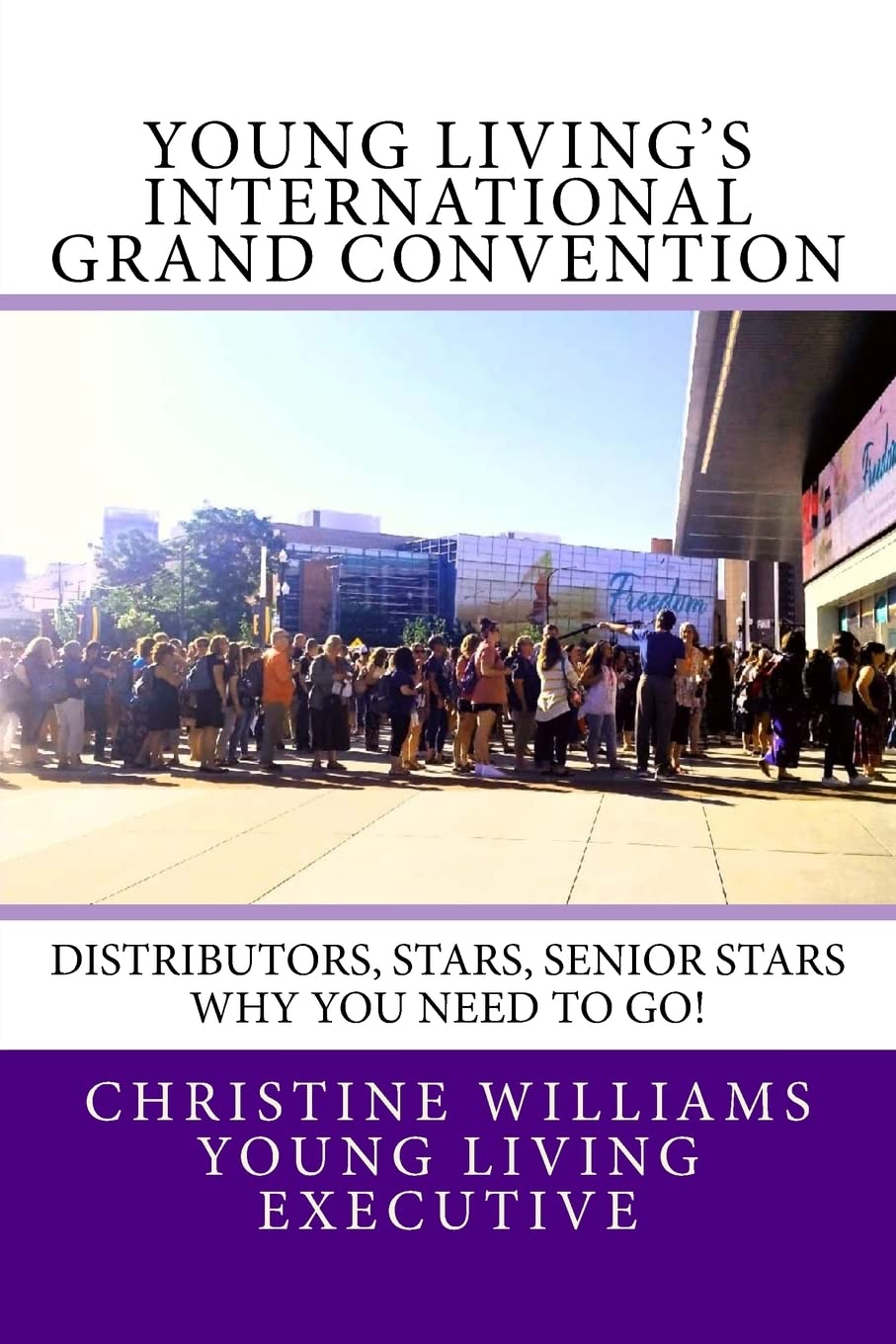 Young Living’s International Grand Convention: Distributors, Stars, Seniors Stars why you need to go! Lifestyle