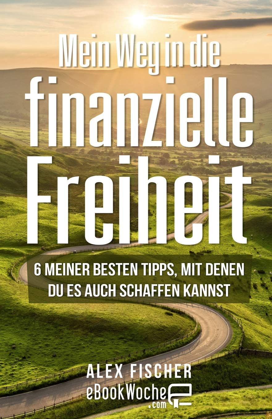 Mein Weg in die finanzielle Freiheit: 6 meiner besten Tipps, mit denen du es auch schaffen kannst Business, Finance & Career