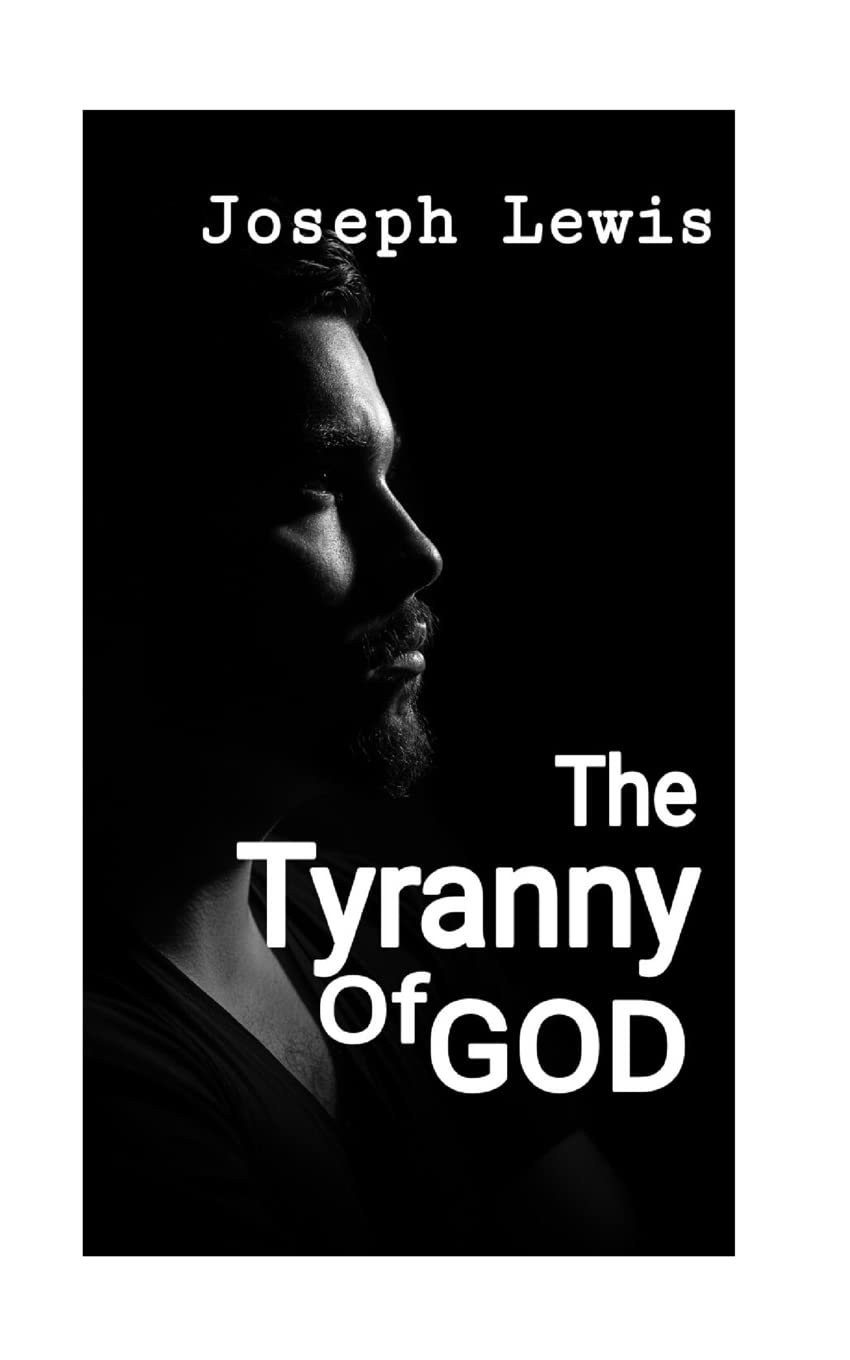 The Tyranny of God Politics & History