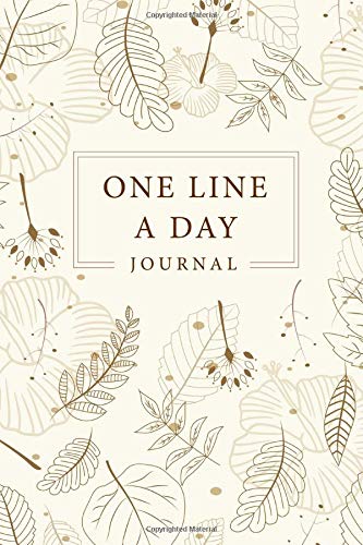 One Line a Day Five Year Memory Book: Every Day for 365 day, Dated and Lined Book, Record Memories, 5 Year Journal Notebook, Writing a Daily Journal, ... Day A Five Year Memory Book) (Volume 2) Business, Finance & Career