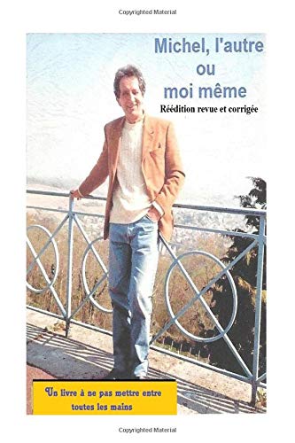 Michel l'autre ou moi me: Un lover boy book