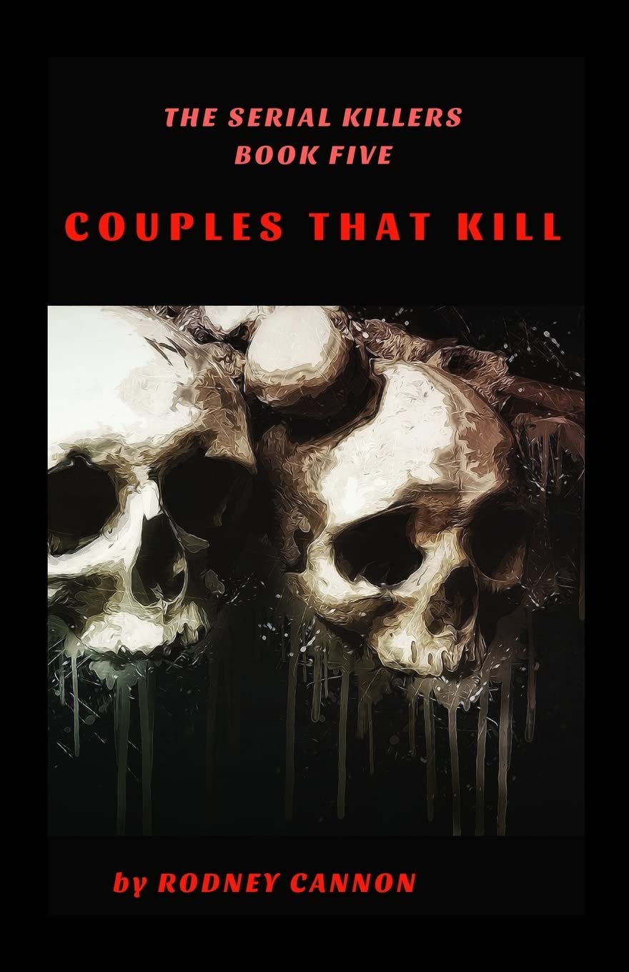 The Serial Killers: Couples That Kill Politics & Society Books