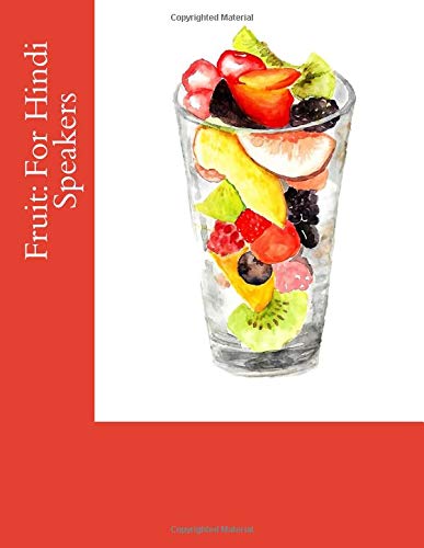 Fruit: For Hindi Speakers: Very Easy to Read, Senior Reader, Memory Care, Activity Book in Extra-Extra-Large Print Health, Nutrition & Fitness