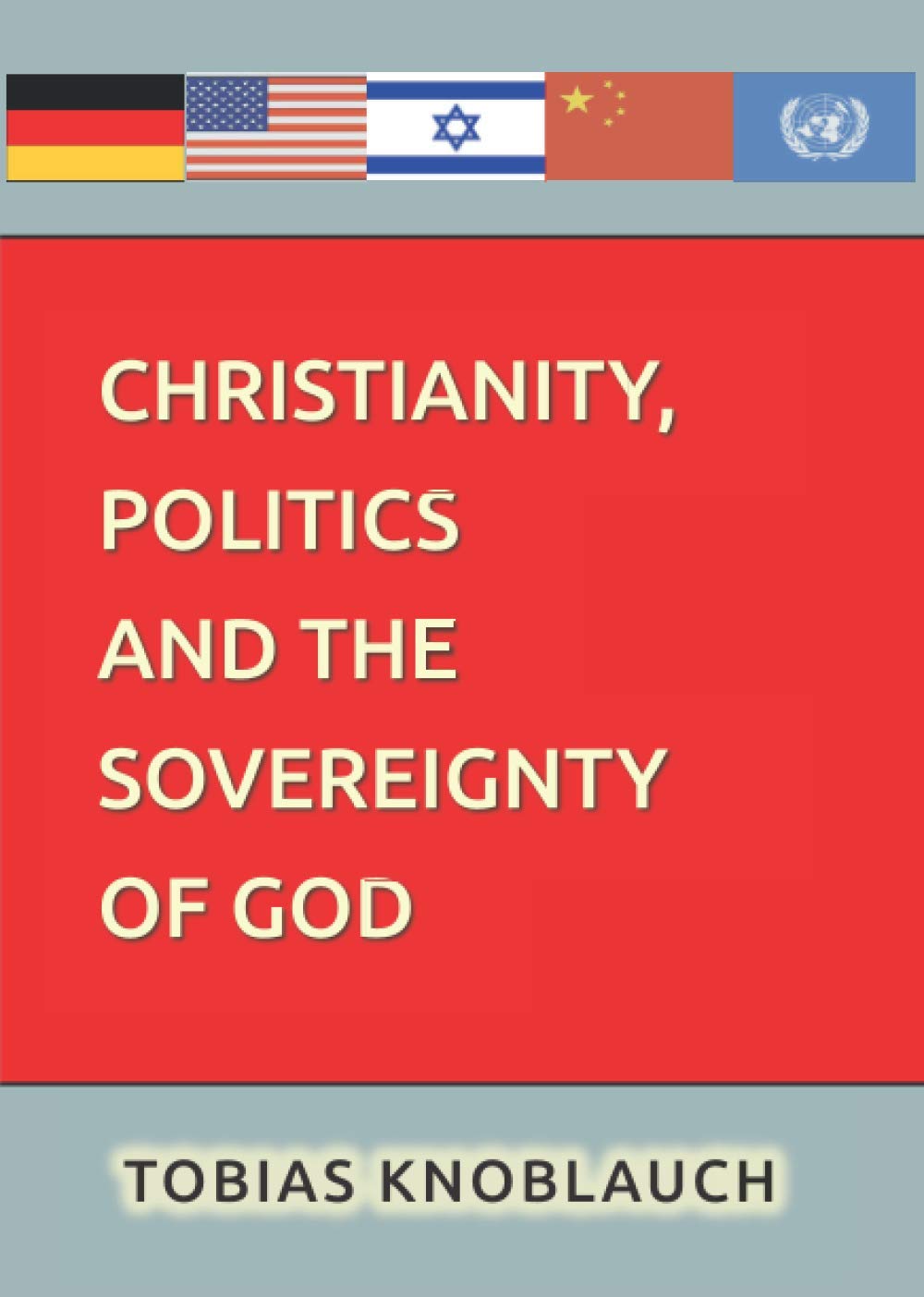 Christianity, Politics and the Sovereignty of God Religion & Esotericism